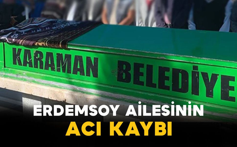 Erdemsoy Ailesinin Acı Kaybı: Murat Erdemsoy Vefat Etti