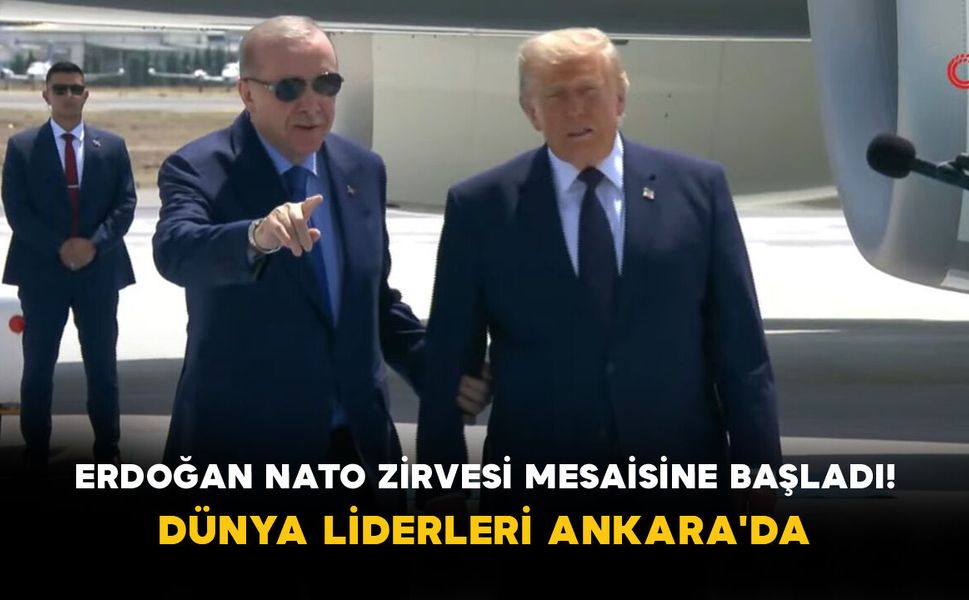 Erdoğan NATO Zirvesi Mesaisine Başladı! Dünya Liderleri Ankara'da