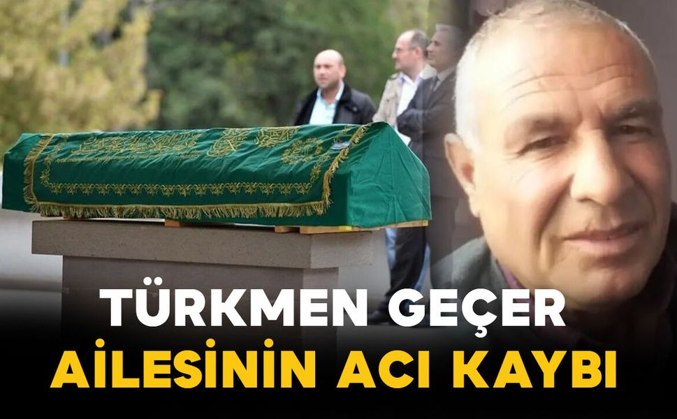 Geçer Ailesinin Acı Günü
