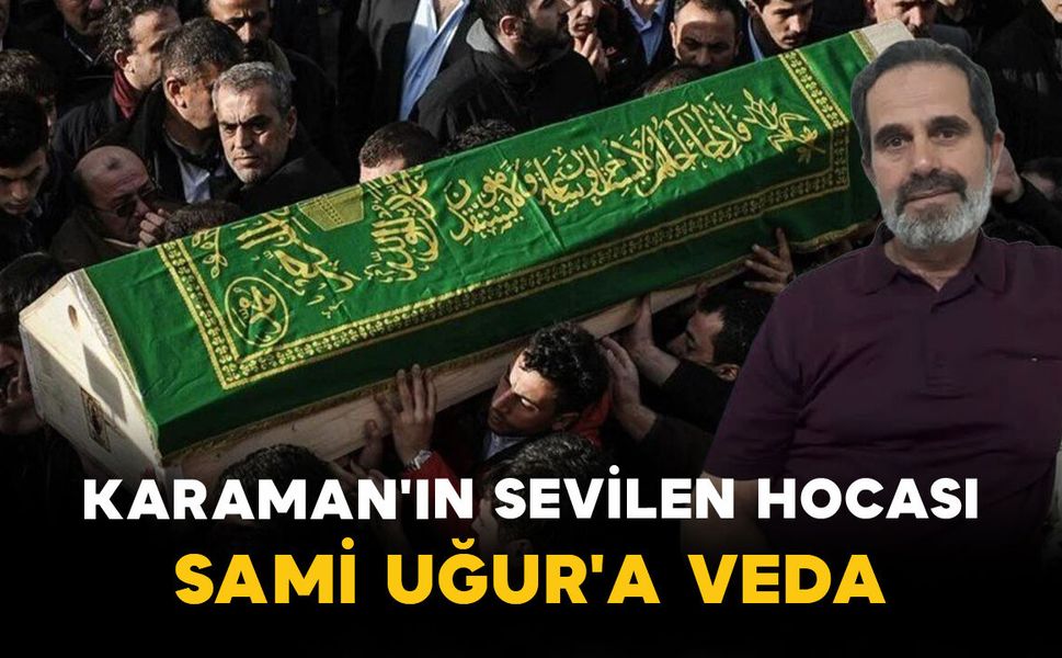 Karaman'ın Sevilen Hocası Sami Uğur'a Veda