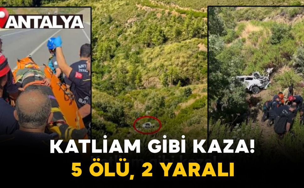 Katliam Gibi Kaza! Uçuruma Yuvarlanan Araçta 5 Ölü, 2 Yaralı