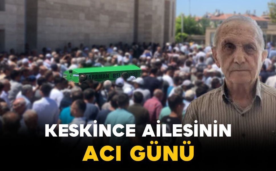 Keskince Ailesinin Acı Günü