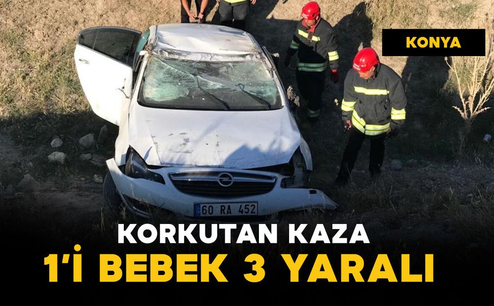Korkutan kaza: 1'i bebek 3 yaralı
