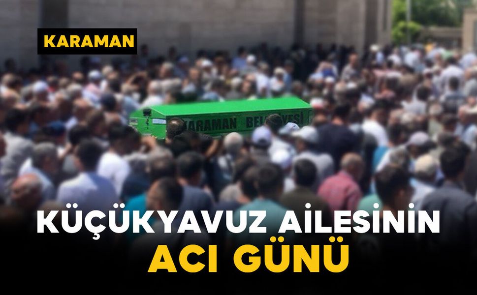 Küçükyavuz Ailesinin Acı Günü