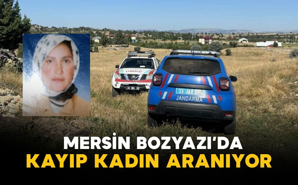 Mersin Bozyazı'da kayıp kadın aranıyor