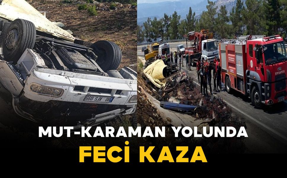 Mut - Karaman yolunda feci kaza: 1 yaralı
