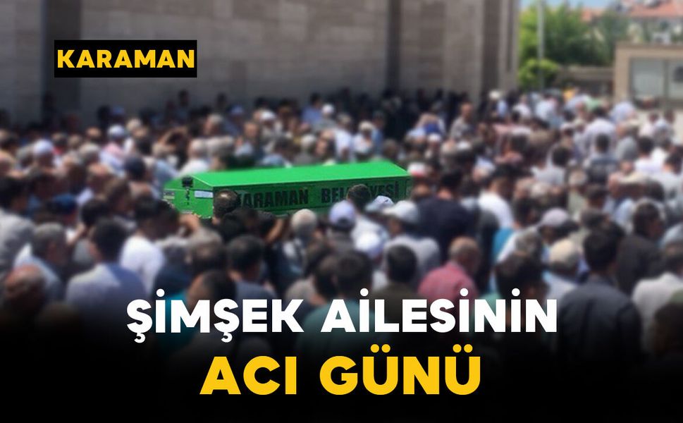 Şimşek Ailesinin Acı Günü: Alime Şimşek Vefat Etti