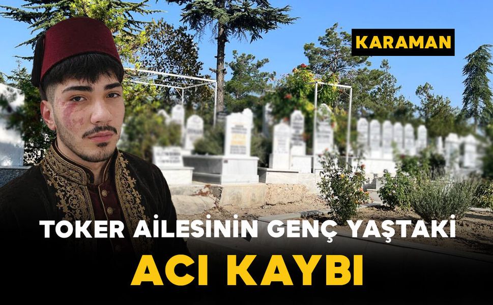 Toker Ailesinin Acı Günü: Süleyman Toker Vefat Etti