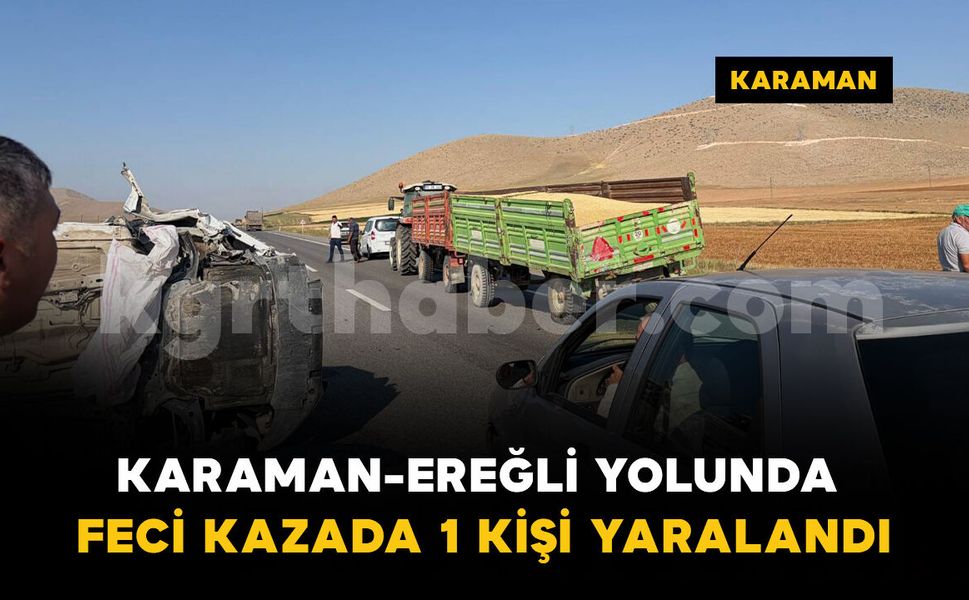 Traktör römorkuna arkadan çarpan hafif ticari araç devrildi: 1 yaralı