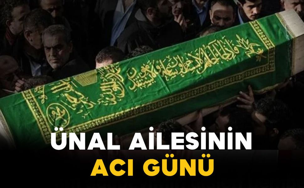 Ünal Ailesinin Acı Günü: Evra Ünal Vefat Etti