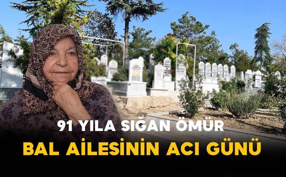 91 Yıla Sığan Ömür: Bal Ailesini Son Yolculuğunda Yalnız Bırakmadılar