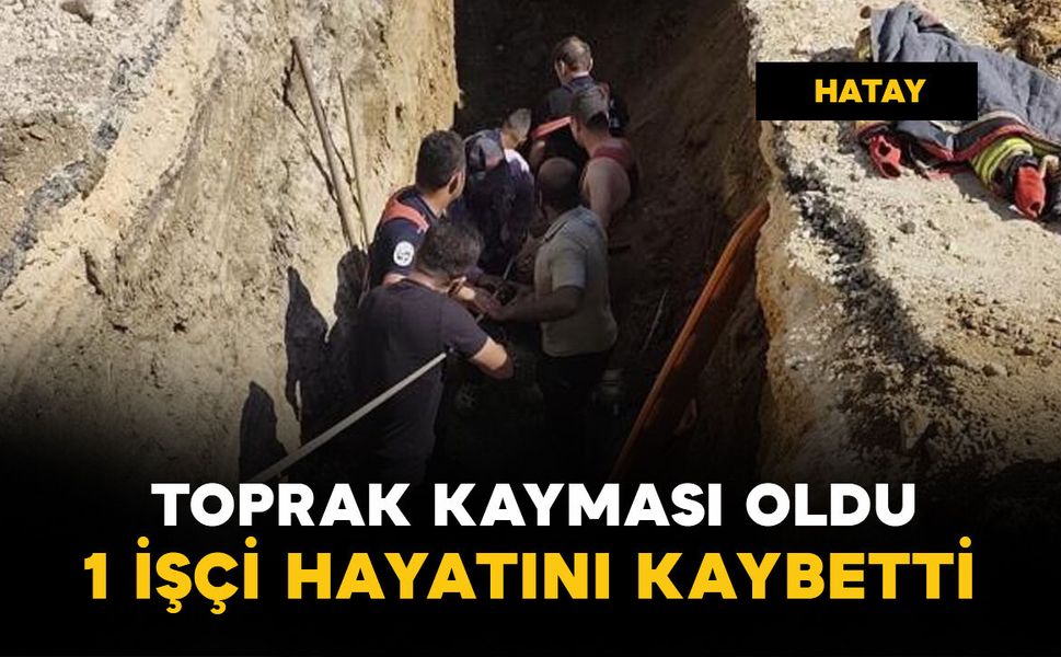 Alt yapı çalışmaları esnasında 1 işçi öldü