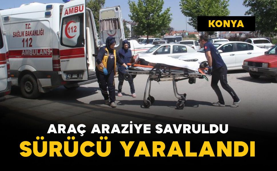 Araç araziye savruldu, sürücü yaralandı