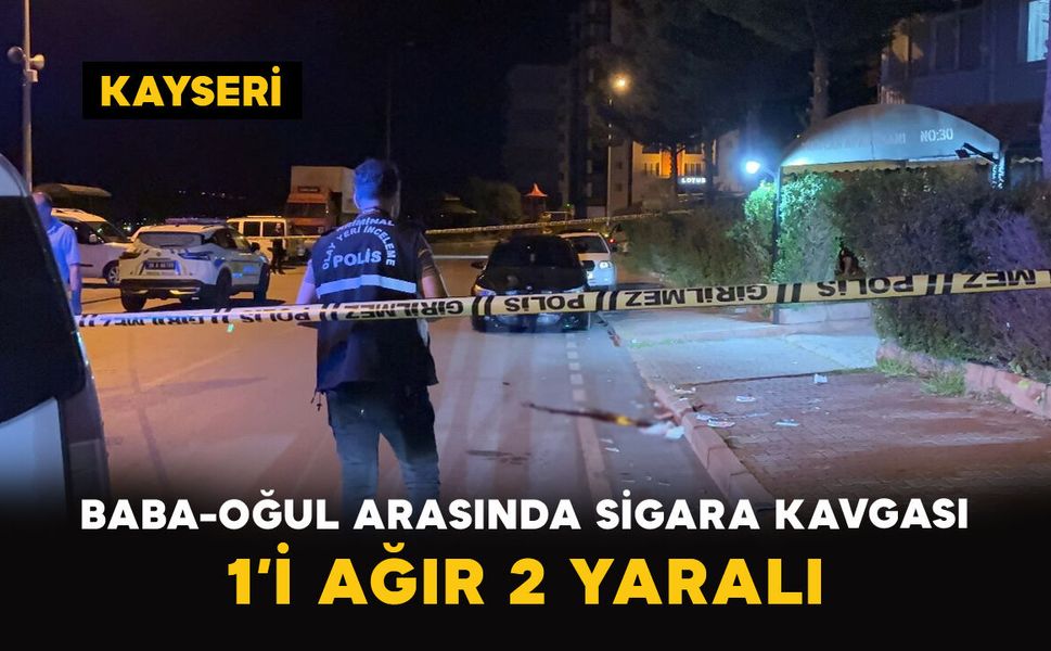 Baba-Oğul Arasında Sigara Parası Kavgası: 1’i Ağır 2 Yaralı