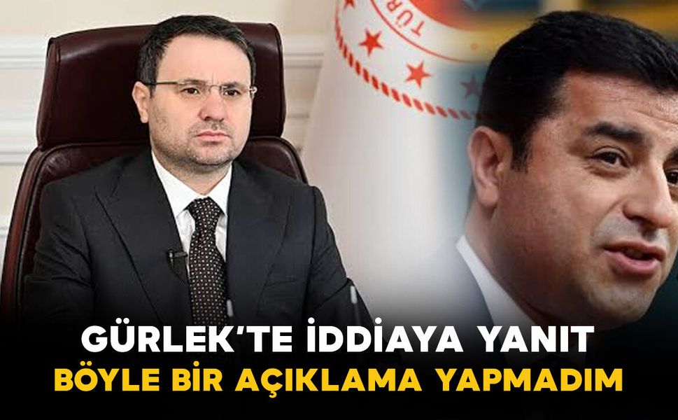 Bakan Gürlek’ten Demirtaş İddiasına Yanıt: “Böyle Bir Açıklama Yapmadım”