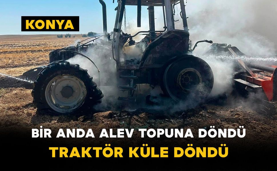 Bir Anda Alev Topuna Döndü: Traktör Küle Döndü