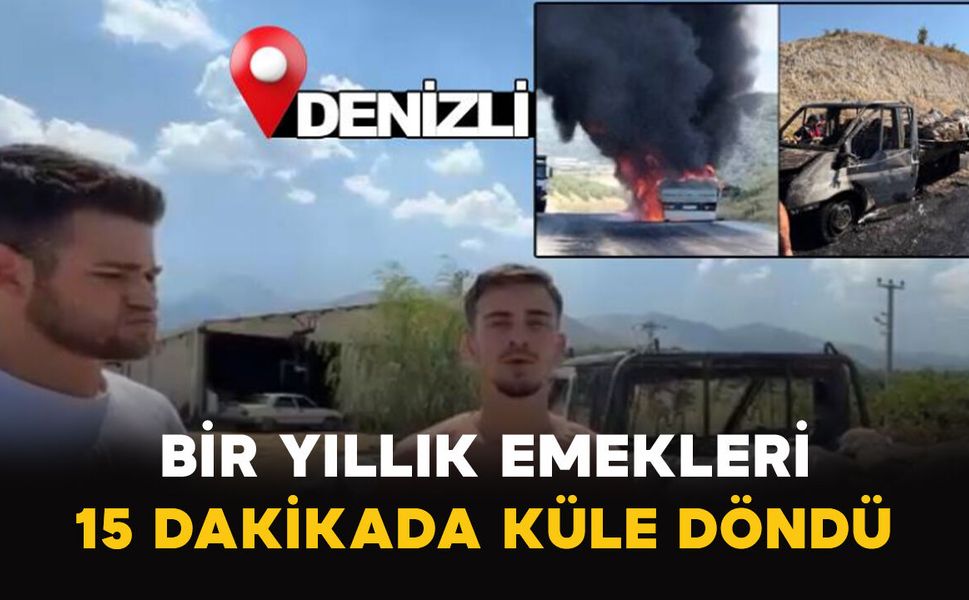 Bir Yıllık Emekleri 15 Dakikada Küle Döndü