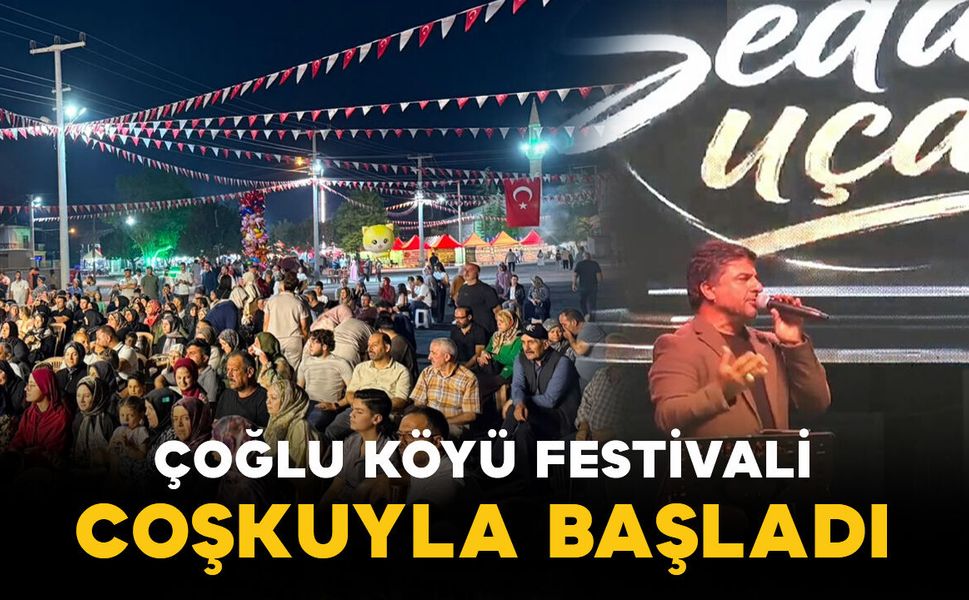 Çoğlu Köyü Festivali Coşkuyla Başladı