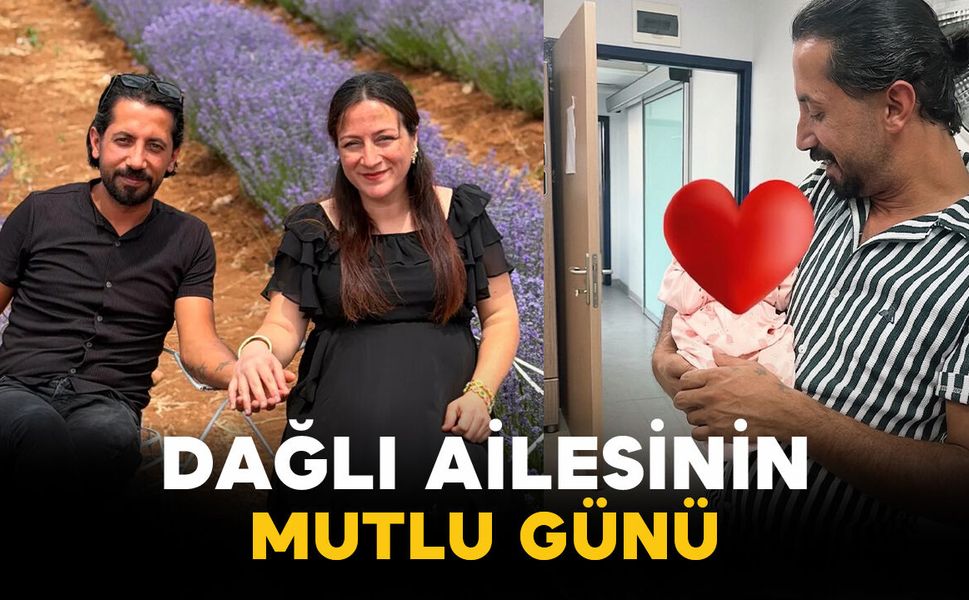 Dağlı Ailesinin Mutlu Günü: Ali Dağlı Baba Oldu