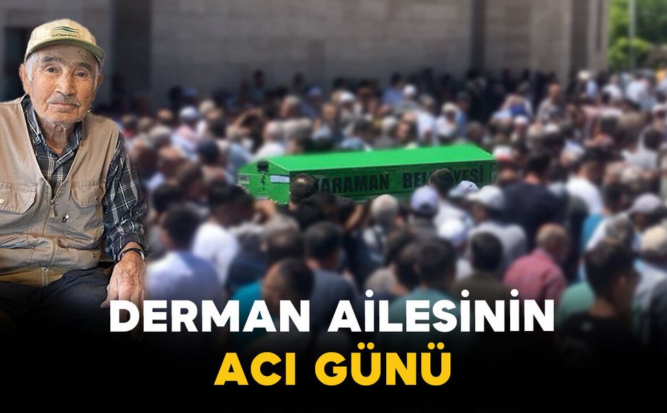Derman Ailesinin Acı Günü: Nuri Derman Vefat Etti