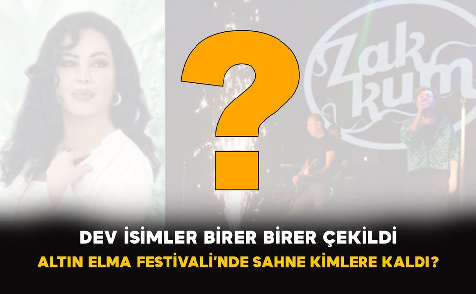 Dev İsimler Birer Birer Çekildi: Altın Elma Festivali’nde Sahne Kimlere Kaldı?