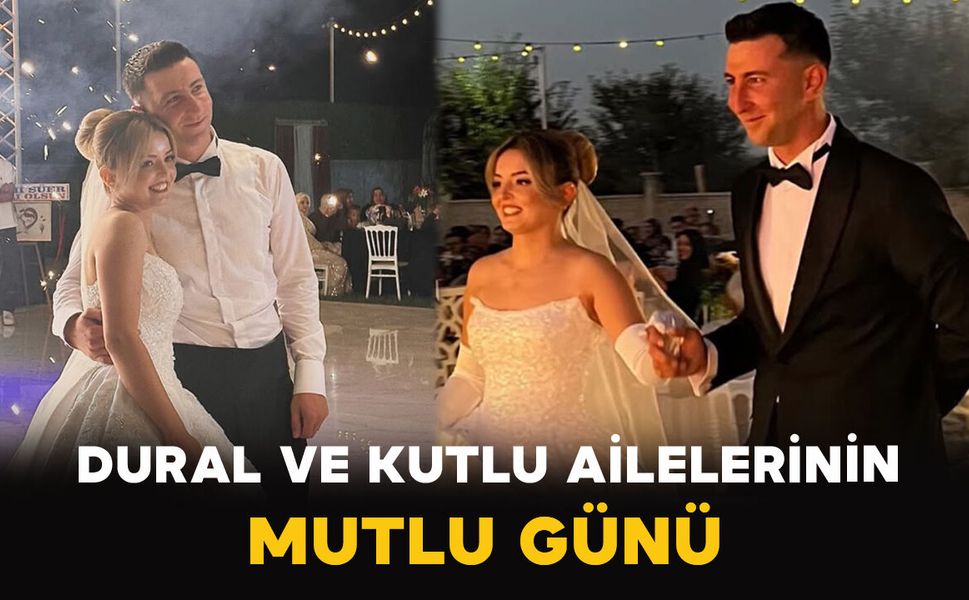 Dural ve Kutlu Ailelerinin Mutlu Günü