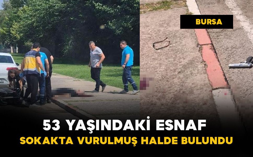 Esnaf sokakta vurulmuş halde bulundu