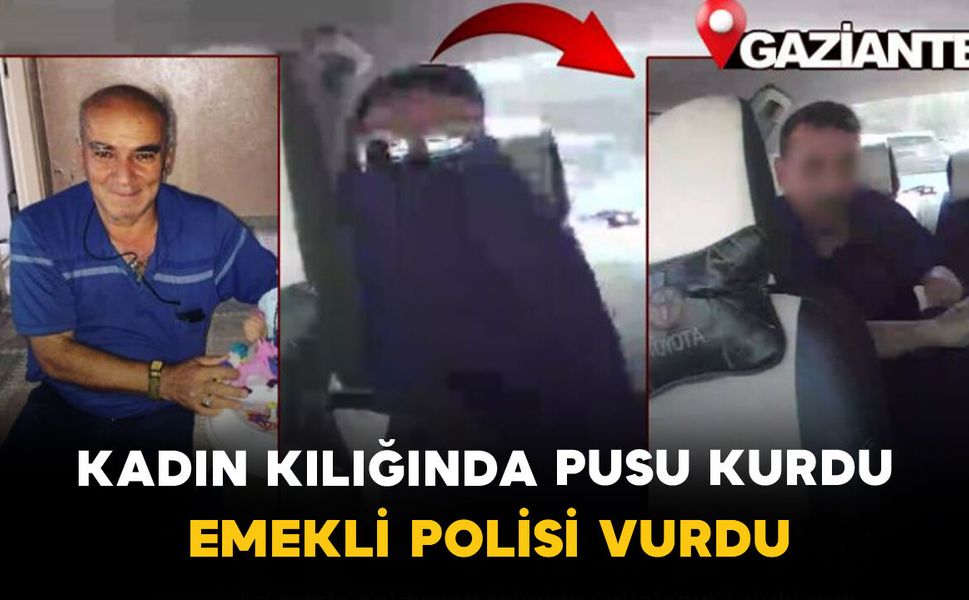 Kadın Kılığında Pusu Kurdu: Emekli Polisi Vurdu