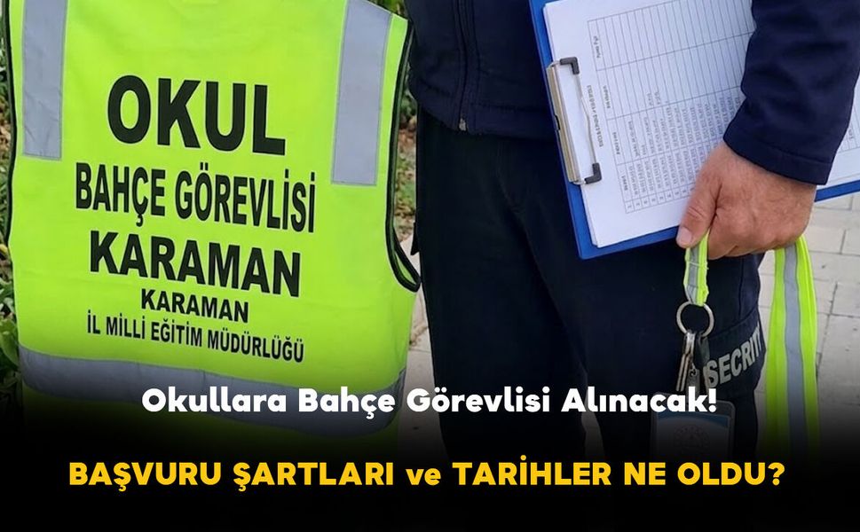 Karaman Okullarına 108 Bahçe Görevlisi Alınacak! İŞKUR TYP Başvuru Şartları