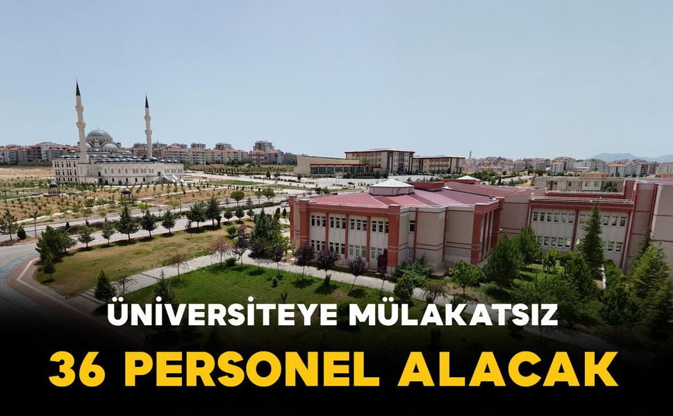 Karamanoğlu Mehmetbey Üniversitesine 36 Personel Alınacak