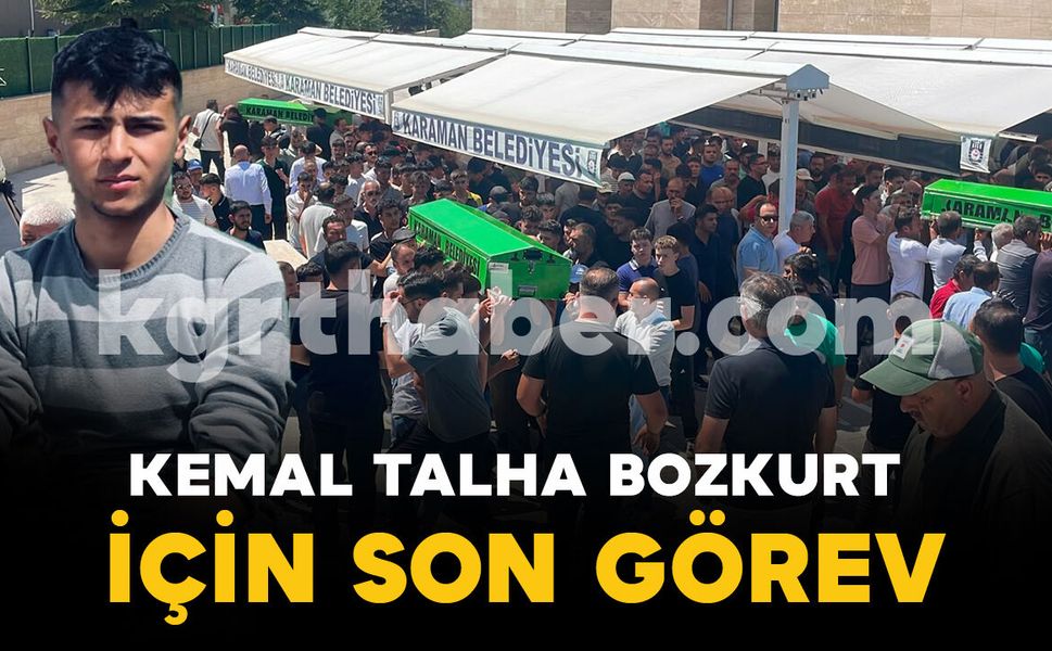 Kazada hayatını kaybeden Kemal Talha Bozkurt için son görev