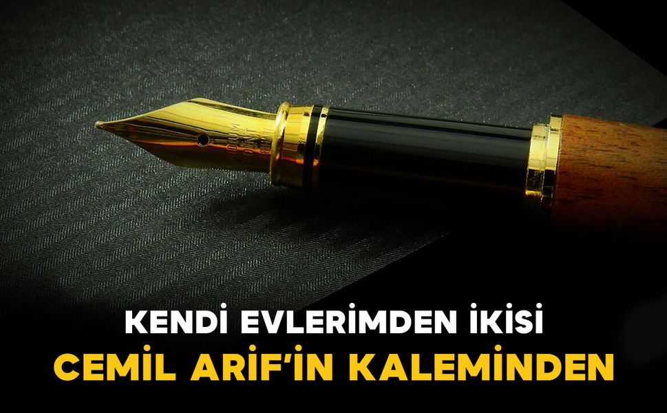 KENDİ EVLERİMDEN İKİSİ