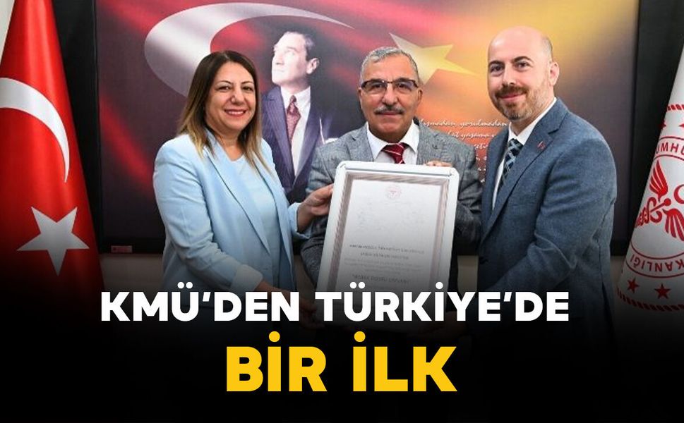 KMÜ’den Türkiye’de bir ilk