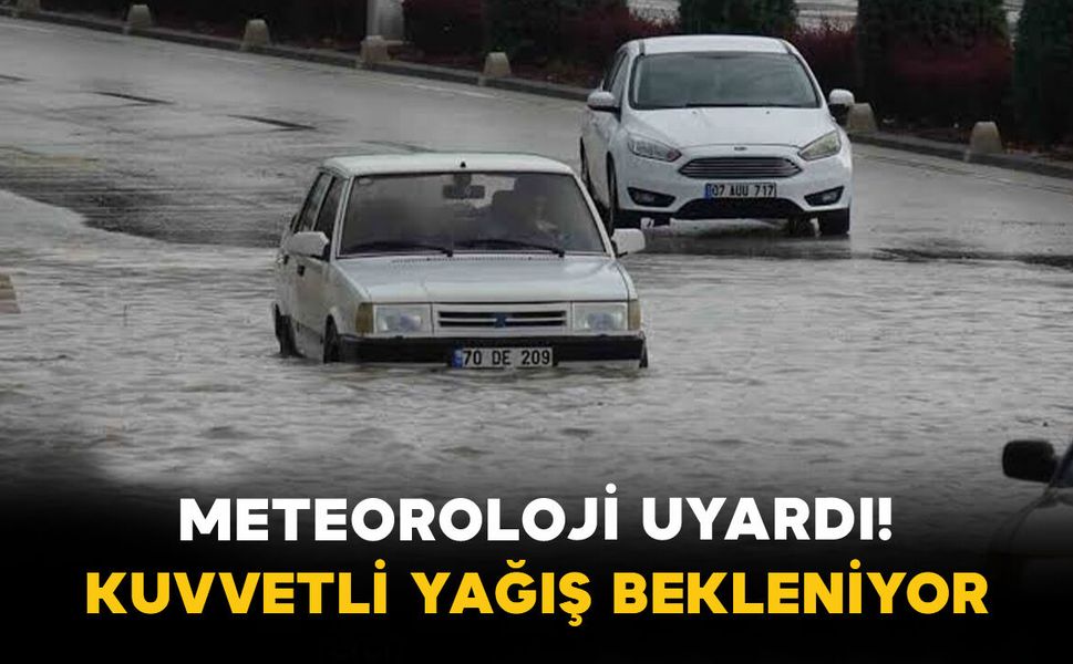 Meteoroloji Uyardı! 5 İlde Kuvvetli Yağış Bekleniyor
