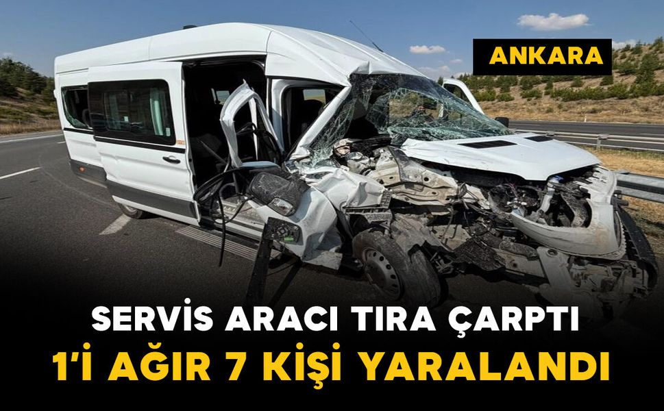Servis aracı tıra çarptı: 1'i ağır 7 yaralı