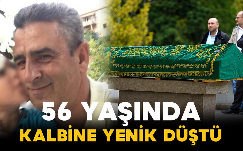 Karaman'da 56 yaşında kalbine yenik düştü