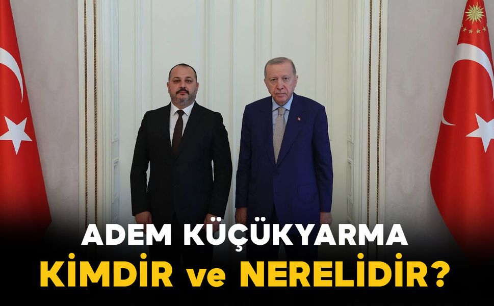 Adem Küçükyarma kimdir ve nerelidir?