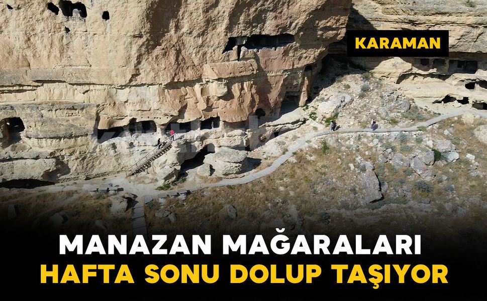 Asırlık Manazan Mağaraları hafta sonu dolup taşıyor