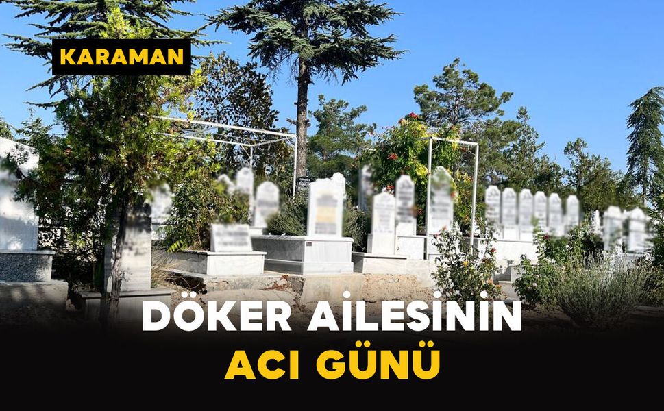 Döker Ailesinin Acı Günü