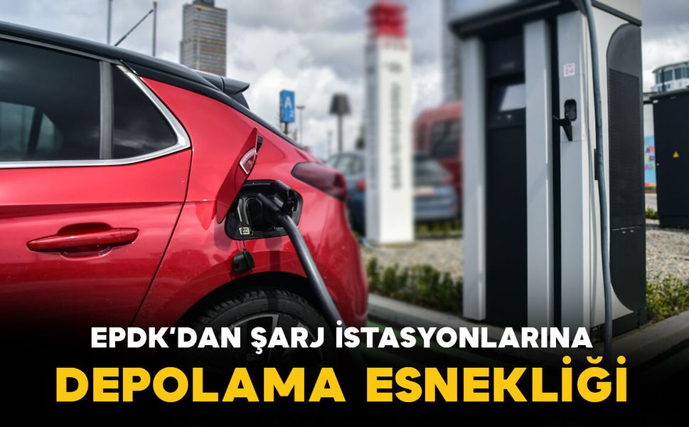 EPDK’dan elektrikli araç şarj istasyonlarına yeni depolama düzenlemesi