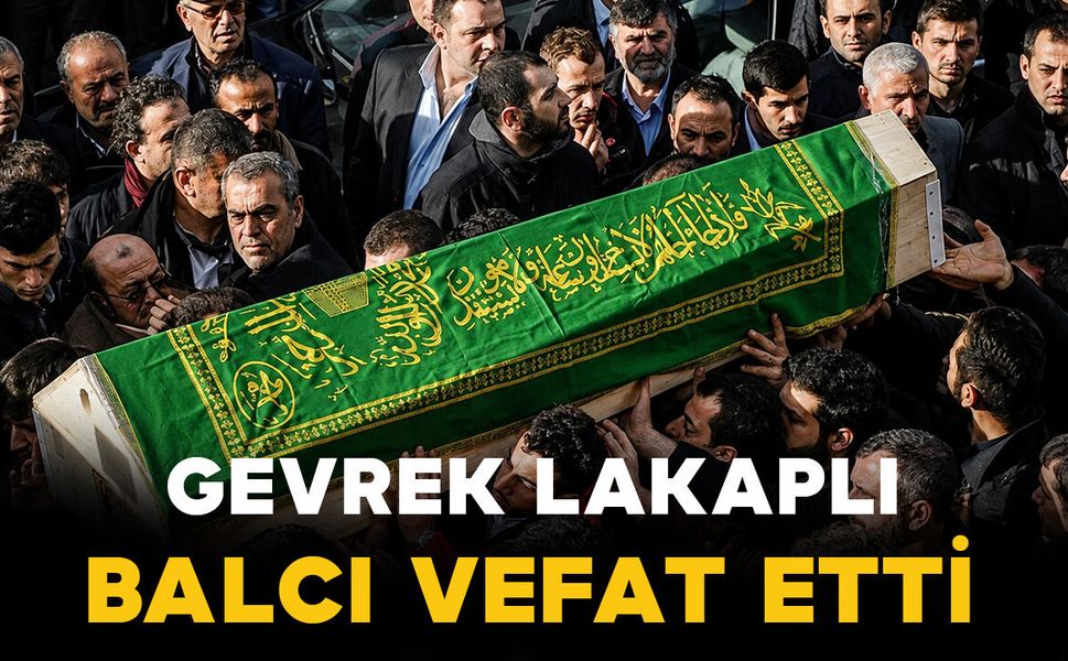 Gevrek Ali vefat etti