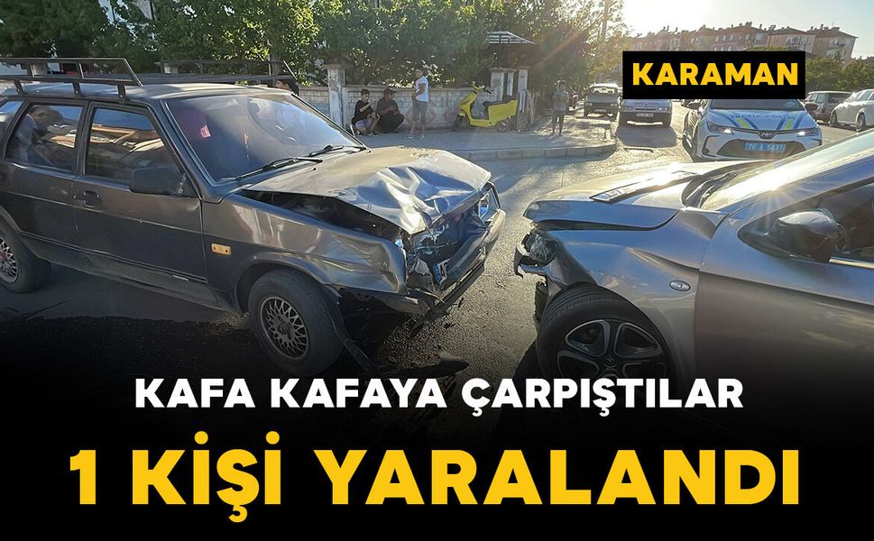 Kafa kafaya çarpıştılar: 1 yaralı