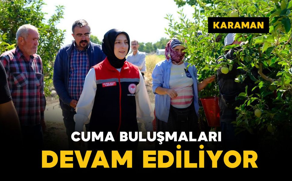 Karaman'da 'Cuma Buluşmaları'nda üreticilere tarımsal desteklemeler anlatıldı