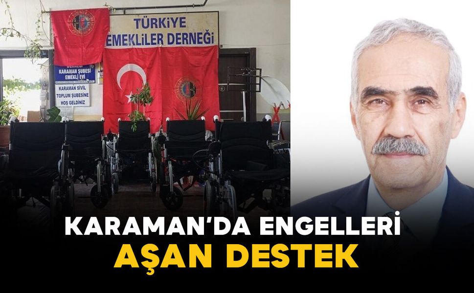 Karaman’da Engelleri Aşan Destek