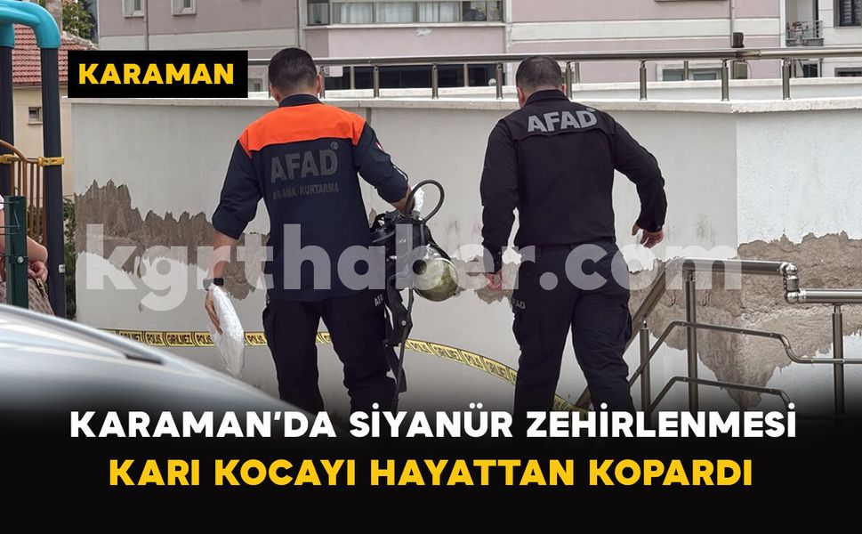 Karaman’da evde karı koca ölü bulundu