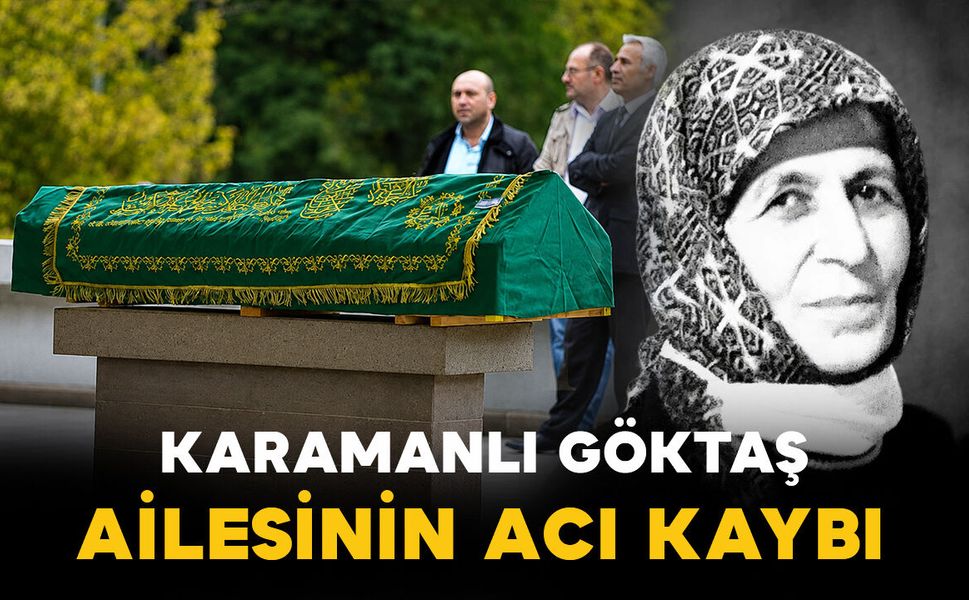 Karaman'da Göktaş ailesinin acı kaybı