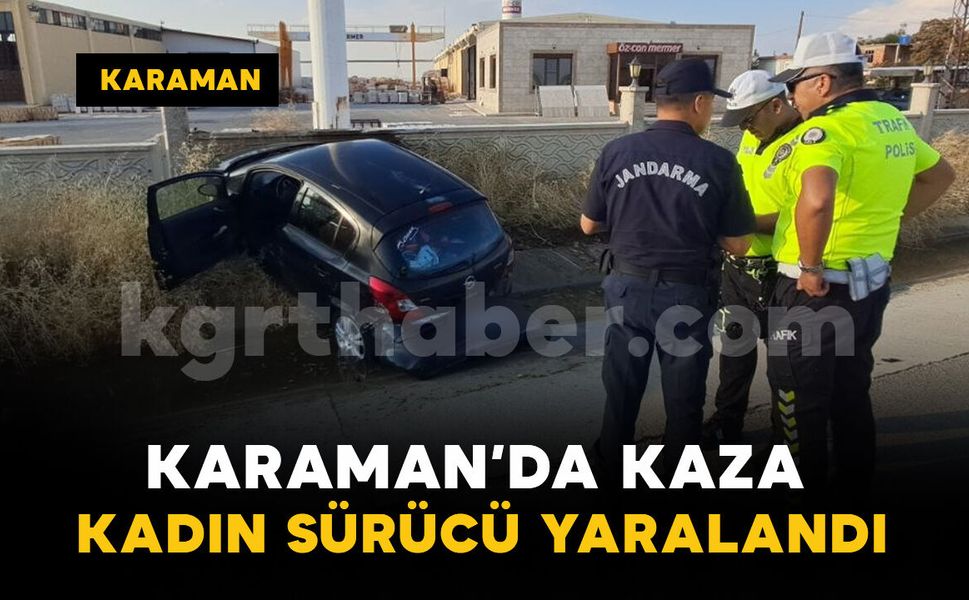 Karaman’da köpeğe çarpmamak için manevra yapan otomobil kaza yaptı: 1 yaralı