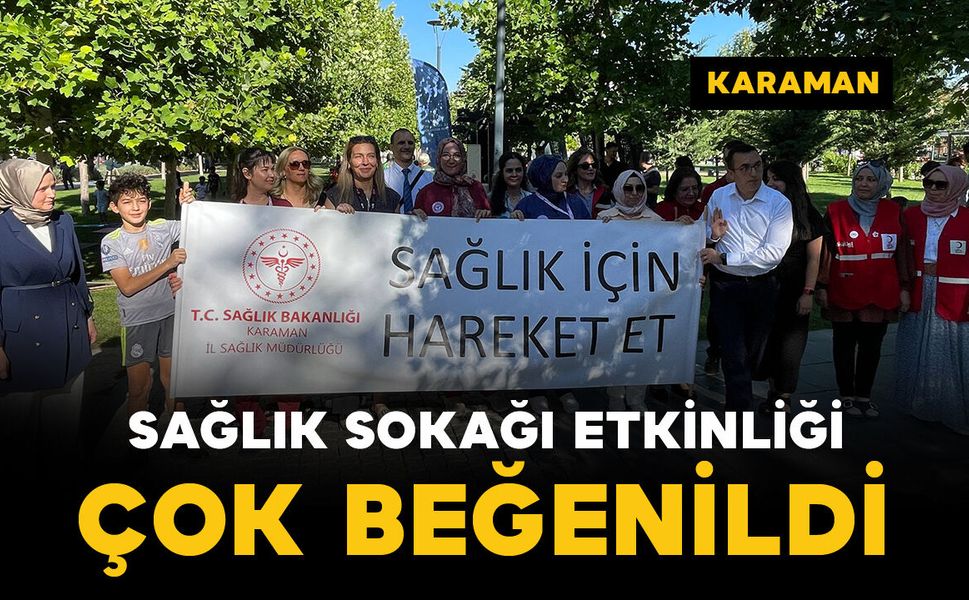 Karaman’da Sağlık Sokağı etkinliği yapıldı