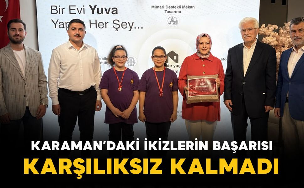 Karaman’daki ikizlerin başarısı karşılıksız kalmadı