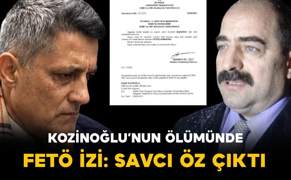 Kaşif Kozinoğlu'nu kim öldürdü? Soruşturmada FETÖ izleri